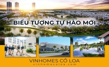 Sự thật về Vinhomes Cổ Loa - Đông Anh